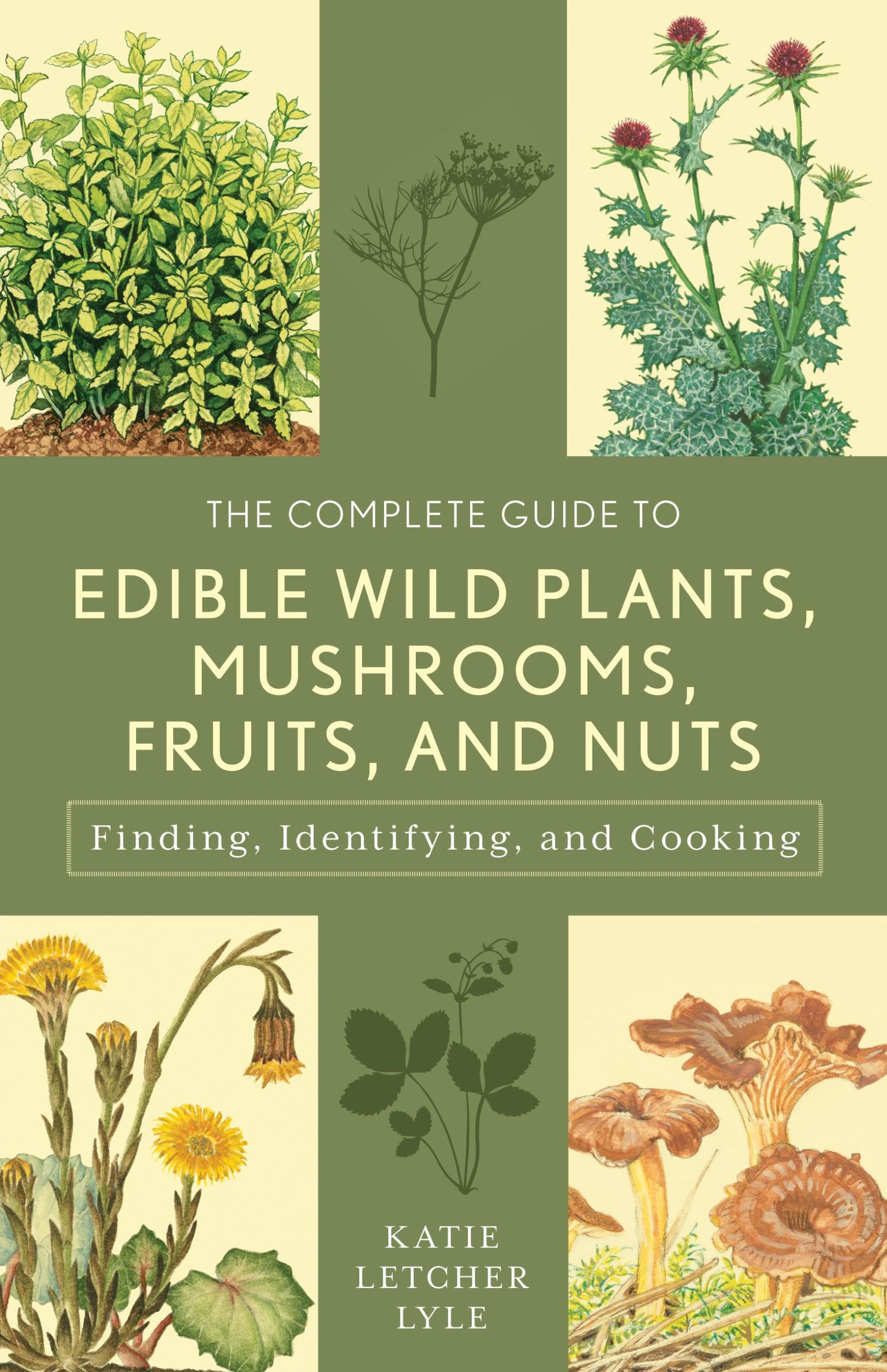 Cover: 9781493018642 | The Complete Guide to Edible Wild Plants, Mushrooms, Fruits, and Nuts