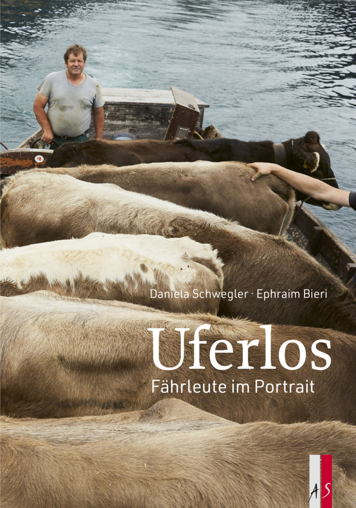Cover: 9783039130412 | Uferlos | Fährleute im Portrait | Daniela Schwegler | Buch | 2022