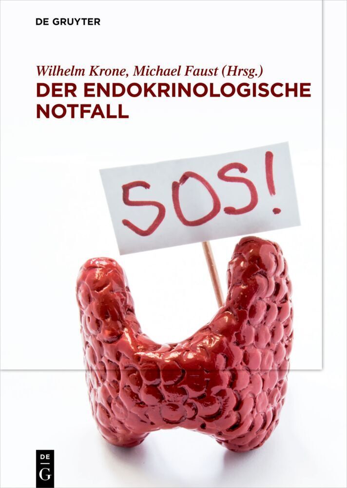 Cover: 9783110591552 | Der endokrinologische Notfall | Wilhelm Krone (u. a.) | Buch | X