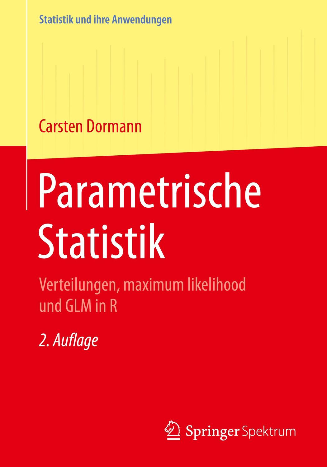 Cover: 9783662546833 | Parametrische Statistik | Carsten F. Dormann | Taschenbuch