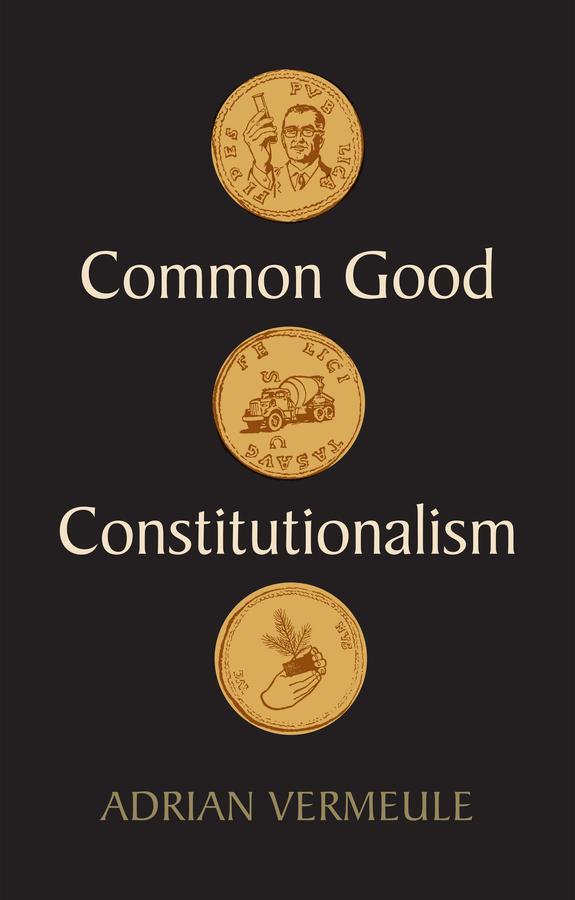 Cover: 9781509548873 | Common Good Constitutionalism | Adrian Vermeule | Taschenbuch | 270 S.