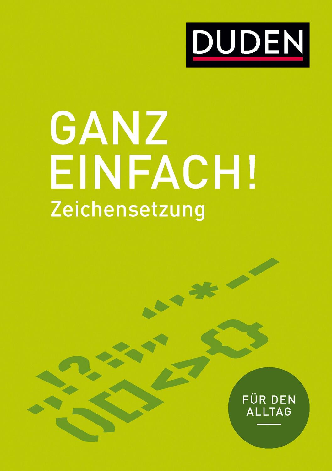 Cover: 9783411743537 | Ganz einfach! Zeichensetzung | Christian Stang | Taschenbuch | Deutsch
