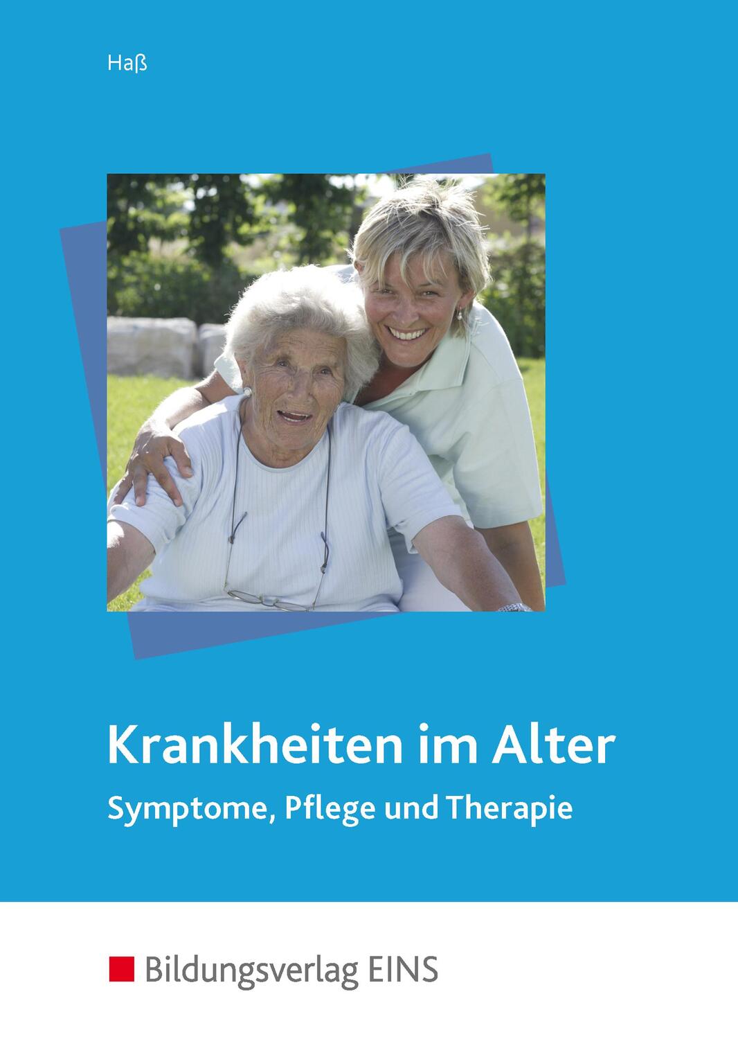 Cover: 9783427310310 | Krankheiten im Alter | Symptome, Pflege und Therapie. Lehr-/ Fachbuch