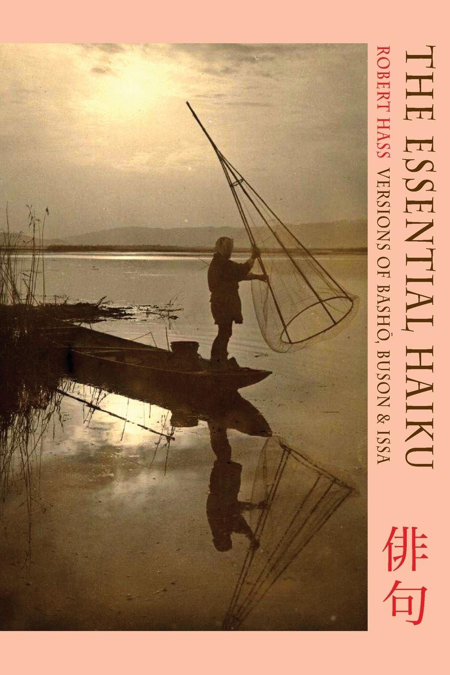 Cover: 9781852249724 | The Essential Haiku | Versions of Basho, Buson& Issa | Taschenbuch