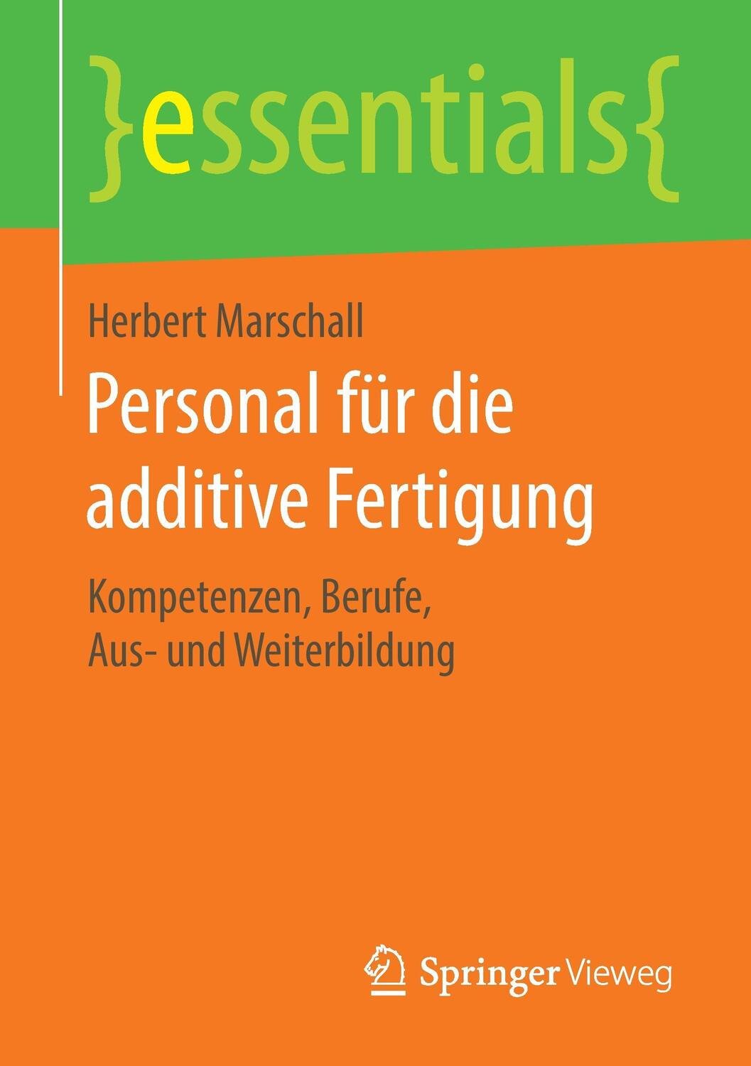 Cover: 9783658133061 | Personal für die additive Fertigung | Herbert Marschall | Taschenbuch