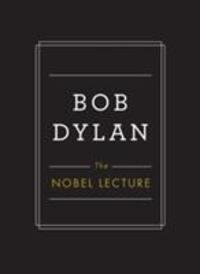 Cover: 9781471172182 | The Nobel Lecture | Bob Dylan | Buch | Englisch | 2017