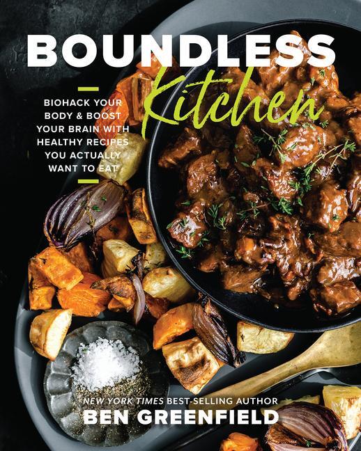 Cover: 9781401977733 | Boundless Kitchen | Ben Greenfield | Buch | Englisch | 2023