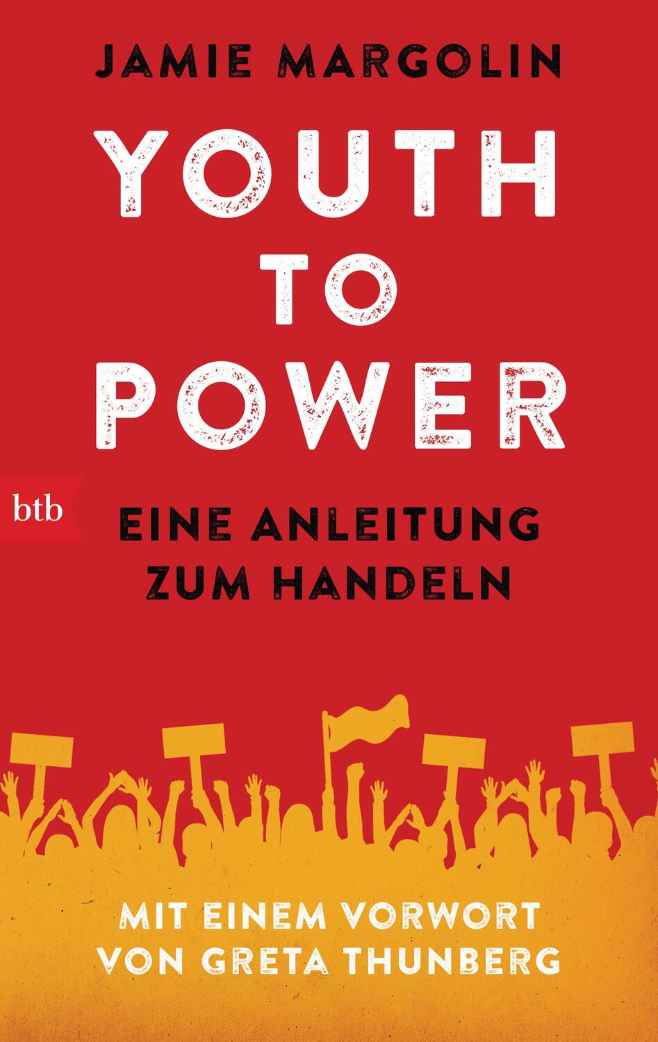 Cover: 9783442770830 | Youth to Power | Jamie Margolin | Taschenbuch | 336 S. | Deutsch | btb