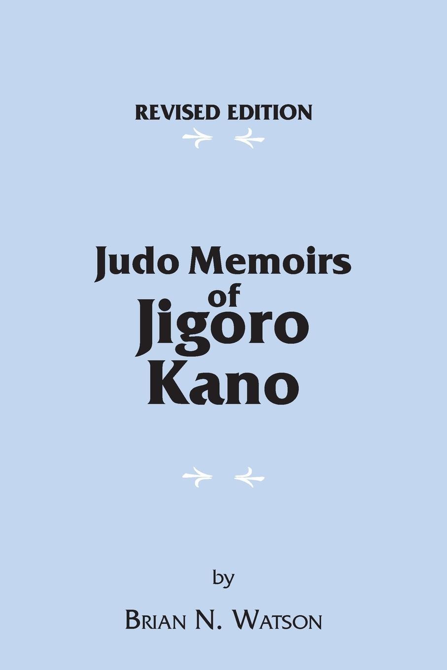 Cover: 9781425163495 | Judo Memoirs of Jigoro Kano | Brian N. Watson | Taschenbuch | Englisch