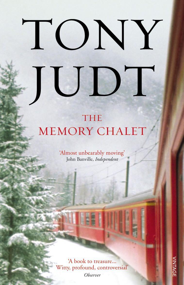 Cover: 9780099555599 | The Memory Chalet | Tony Judt | Taschenbuch | 226 S. | Englisch | 2011