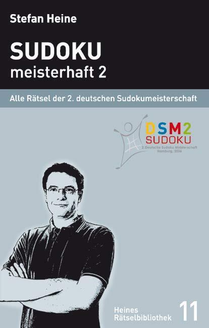 Cover: 9783939940104 | Sudoku - meisterhaft 2. Bd.2 | Stefan Heine | Taschenbuch | 228 S.