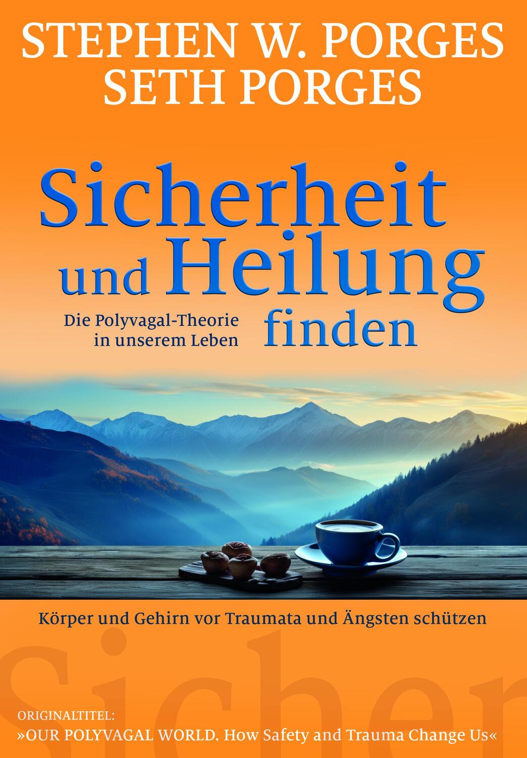 Cover: 9783944476513 | Sicherheit und Heilung finden | Stephen W. Porges (u. a.) | Buch