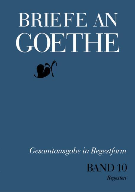 Cover: 9783476059543 | Briefe an Goethe, 2 Teile | Klassik Stiftung Weimar | Buch | xxix