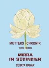 Cover: 9783894273750 | Mirra in Südindien | Die Mutter. Die Biographie 6 | Sujata Nahar