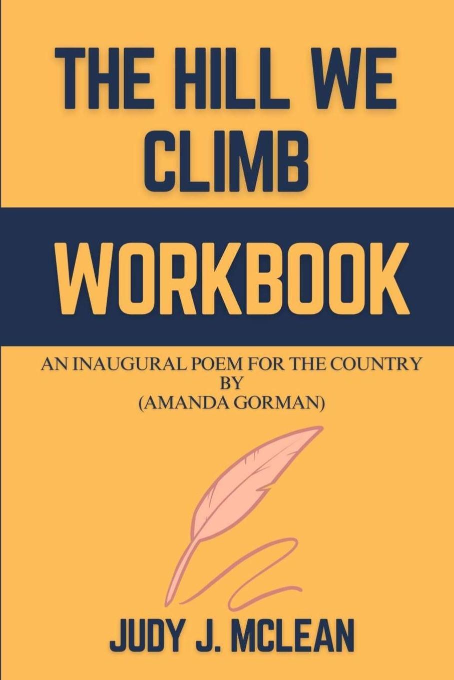 Cover: 9781312491779 | The Hill We Climb Workbook | Judy J. McLean | Taschenbuch | Paperback