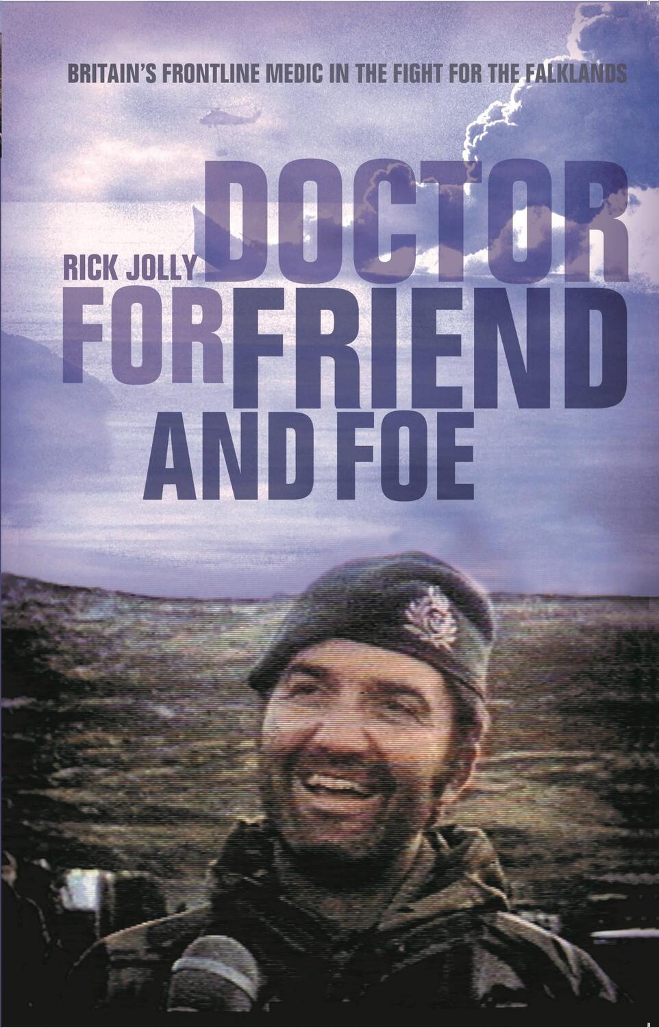 Cover: 9781472841384 | Doctor for Friend and Foe | Rick Jolly | Taschenbuch | Englisch | 2019