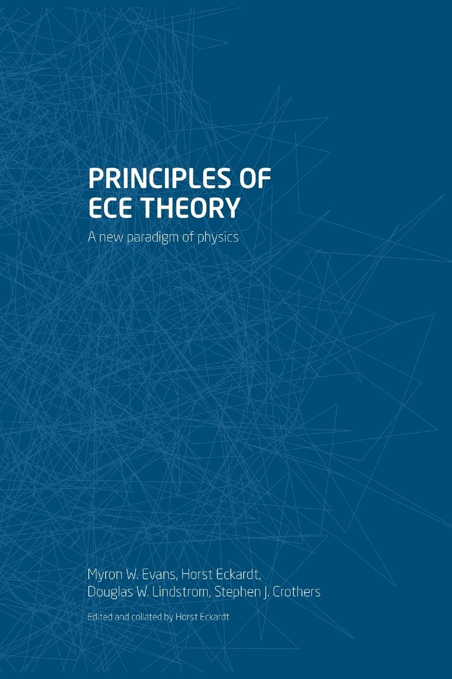 Cover: 9781787191808 | Principles of ECE Theory | A new paradigm of physics | Myron W. Evans