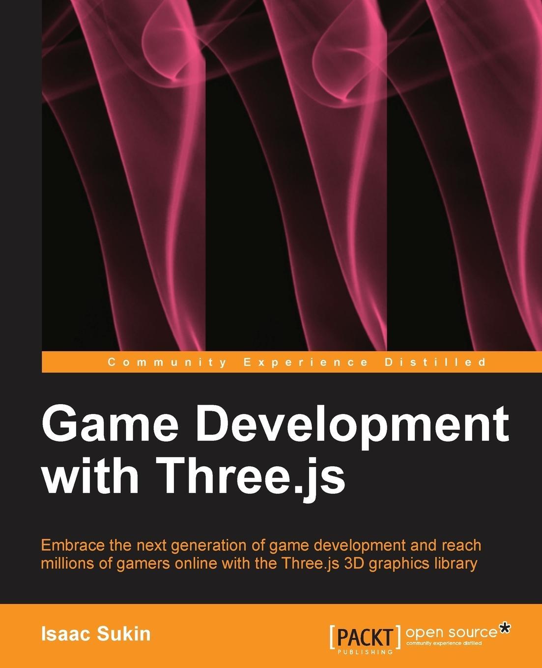 Cover: 9781782168539 | Game Development with Three.Js | Isaac Sukin | Taschenbuch | Paperback