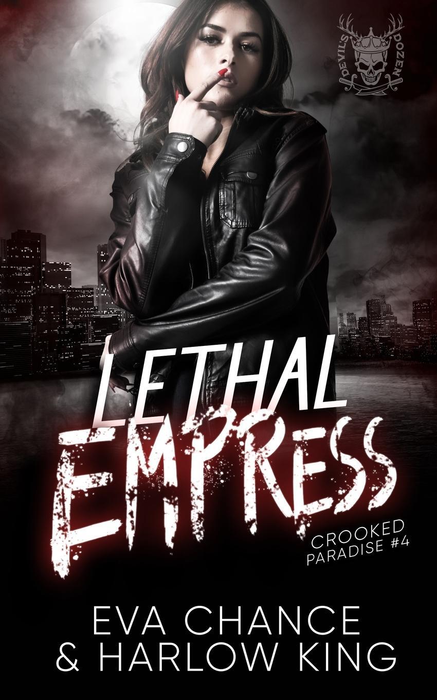 Cover: 9781990338243 | Lethal Empress | Eva Chance (u. a.) | Taschenbuch | Crooked Paradise