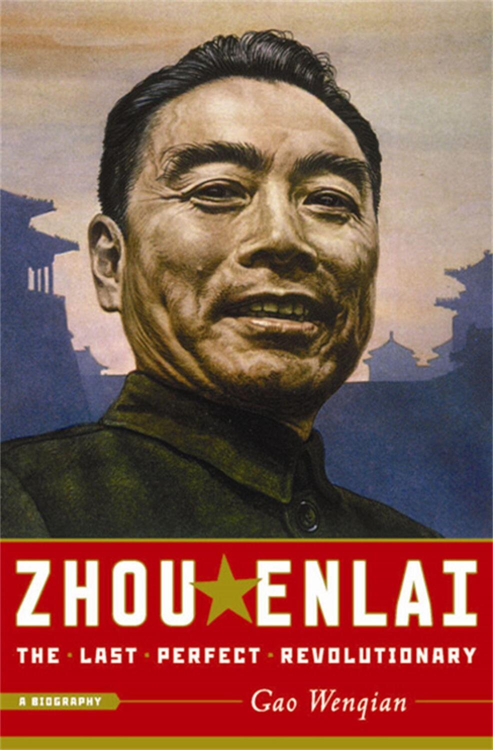 Cover: 9781586486457 | Zhou Enlai: The Last Perfect Revolutionary | Gao Wenqian | Taschenbuch