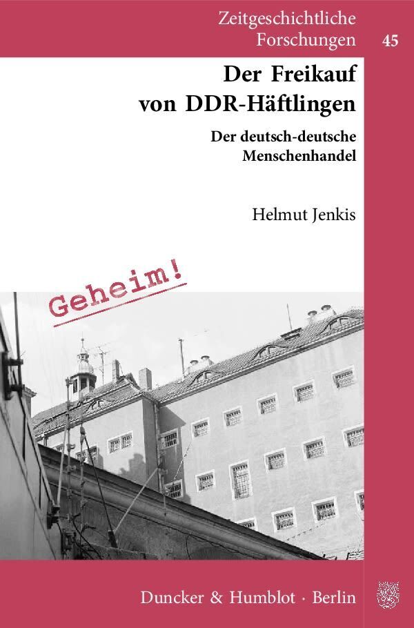 Cover: 9783428138661 | Der Freikauf von DDR-Häftlingen. | Helmut Jenkis | Taschenbuch | 86 S.