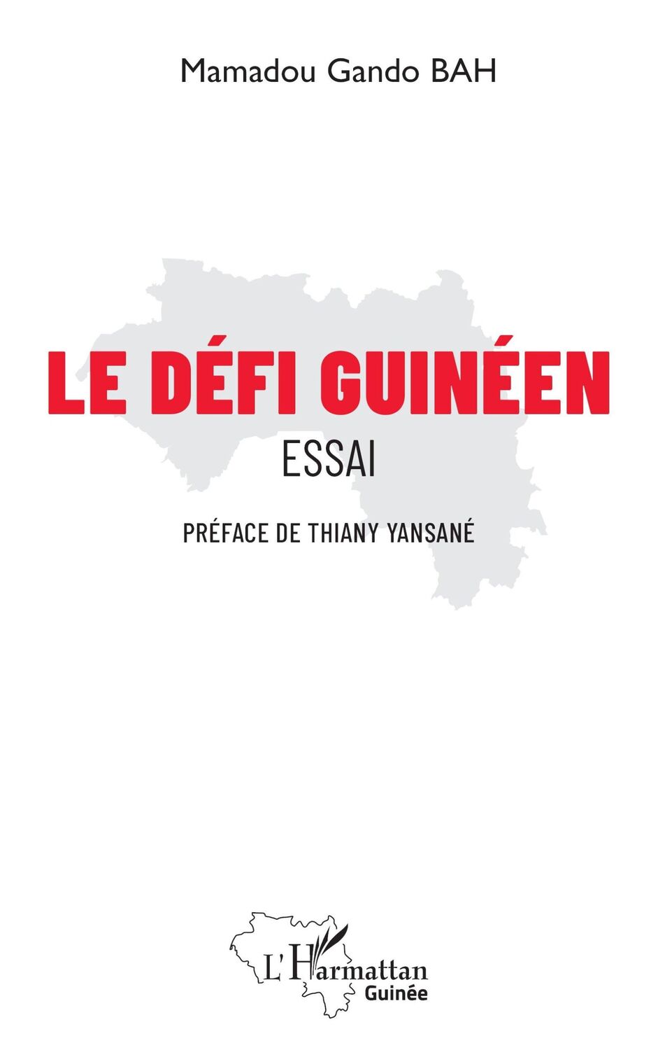 Cover: 9782336469393 | Le défi guinéen | Essai | Mamadou Gando Bah | Taschenbuch | Paperback