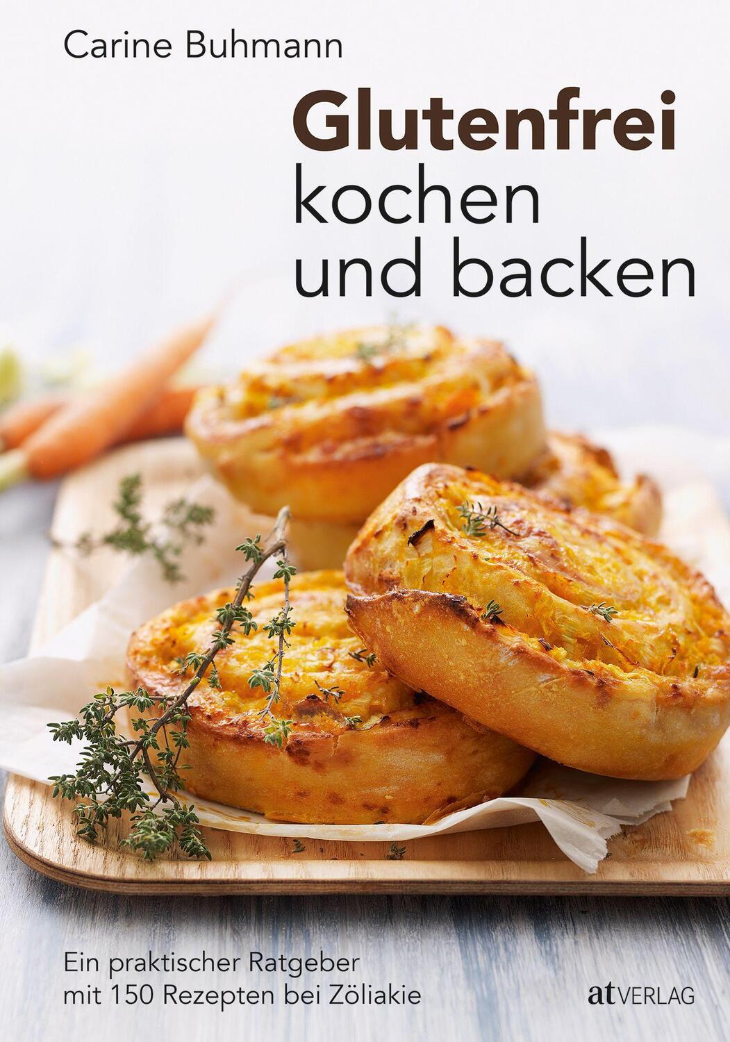Cover: 9783039020362 | Glutenfrei kochen und backen | Carine Buhmann | Buch | 208 S. | 2015