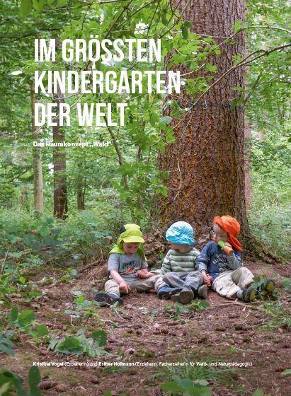 Bild: 9783960461715 | Kindergarten im Wald in der Praxis | Margit Franz | Taschenbuch | 2021