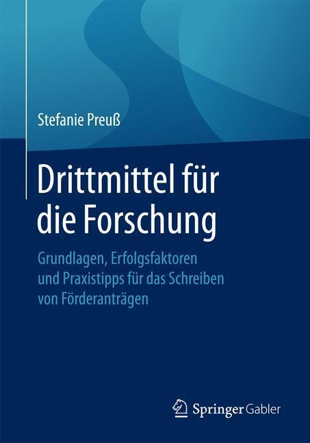 Cover: 9783658164515 | Drittmittel für die Forschung | Stefanie Preuß | Taschenbuch | X