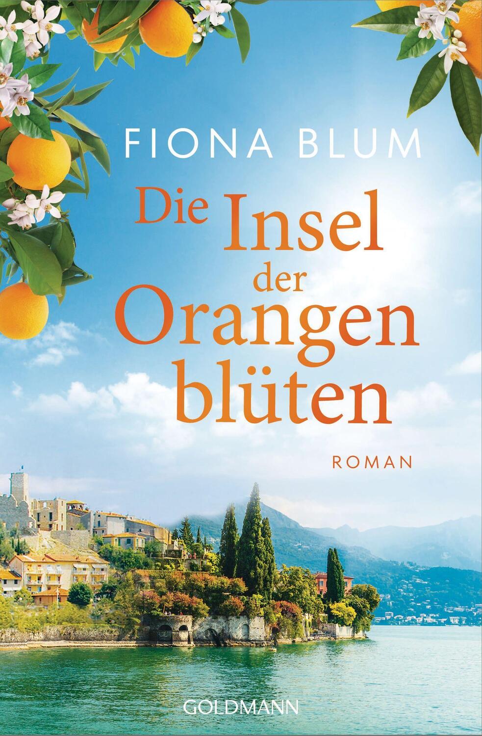 Cover: 9783442206438 | Die Insel der Orangenblüten | Roman | Fiona Blum | Taschenbuch | 2023