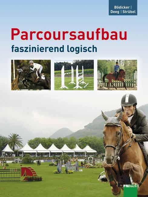 Cover: 9783885424574 | Parcoursaufbau faszinierend logisch | Georg Christoph Bödicker (u. a.)