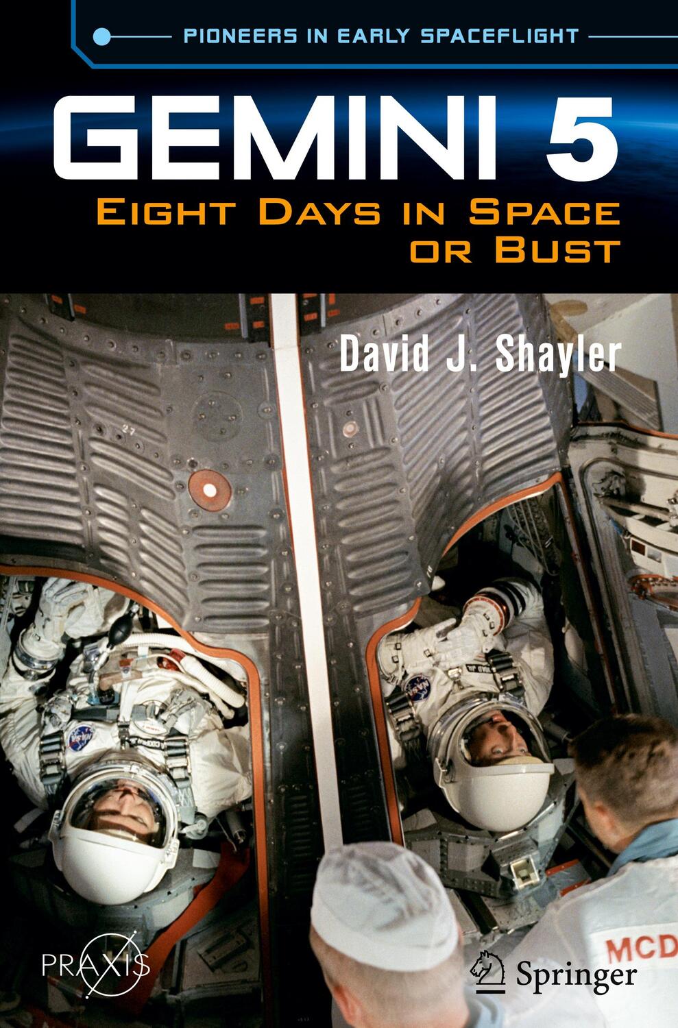Cover: 9783031113772 | Gemini 5 | Eight Days in Space or Bust | David J. Shayler | Buch