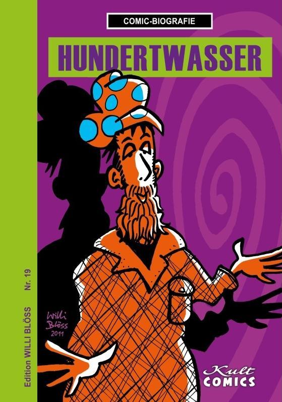 Cover: 9783964304063 | Hundertwasser | Die Comic-Biografie | Willi Blöss | Buch | 32 S.
