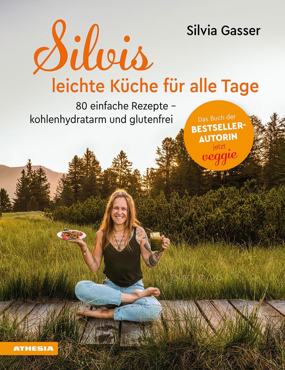 Cover: 9788868396770 | Silvis leichte Küche für alle Tage | Silvia Gasser | Buch | Deutsch
