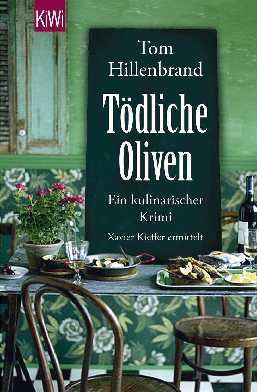 Cover: 9783462046953 | Tödliche Oliven | Tom Hillenbrand | Taschenbuch | 320 S. | Deutsch