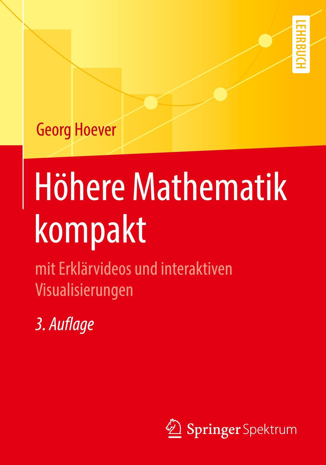 Cover: 9783662620793 | Höhere Mathematik kompakt | Georg Hoever | Taschenbuch | XI | Deutsch