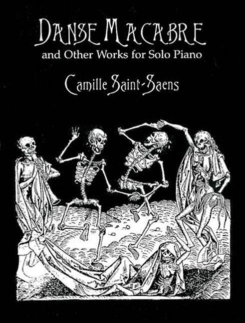 Cover: 9780486404097 | Danse Macabre and Other Works for Solo Piano | Camille Saint-Saëns