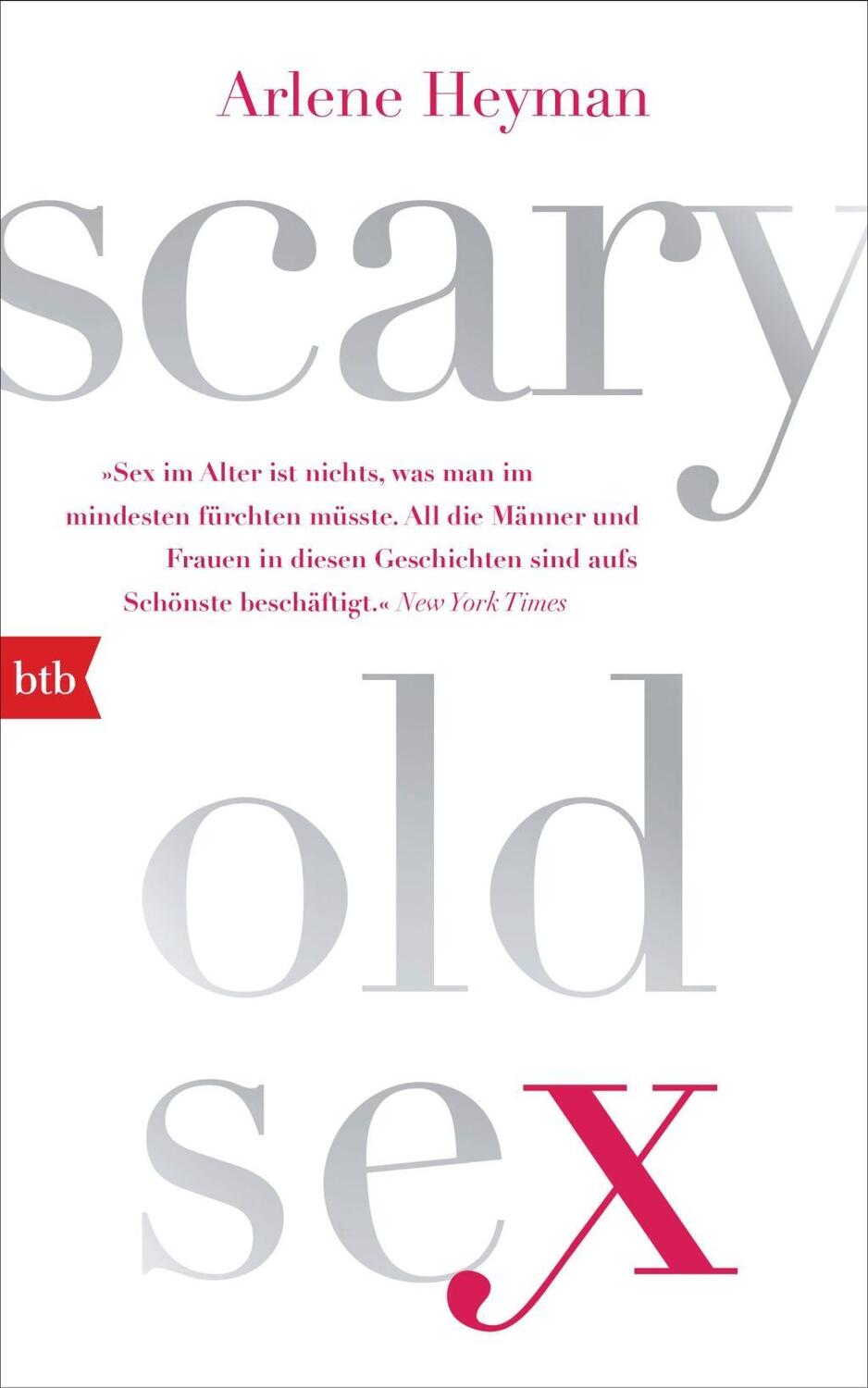 Cover: 9783442757381 | Scary Old Sex | Arlene Heyman | Buch | 256 S. | Deutsch | 2018