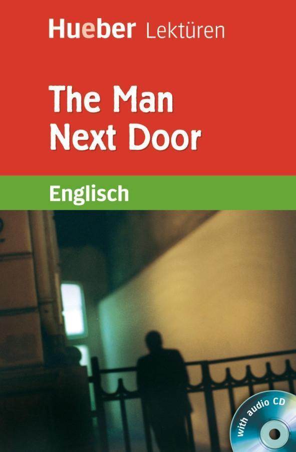 Cover: 9783195229609 | The Man Next Door | Englisch / Lektüre mit Audio-CD, Hueber Lektüren