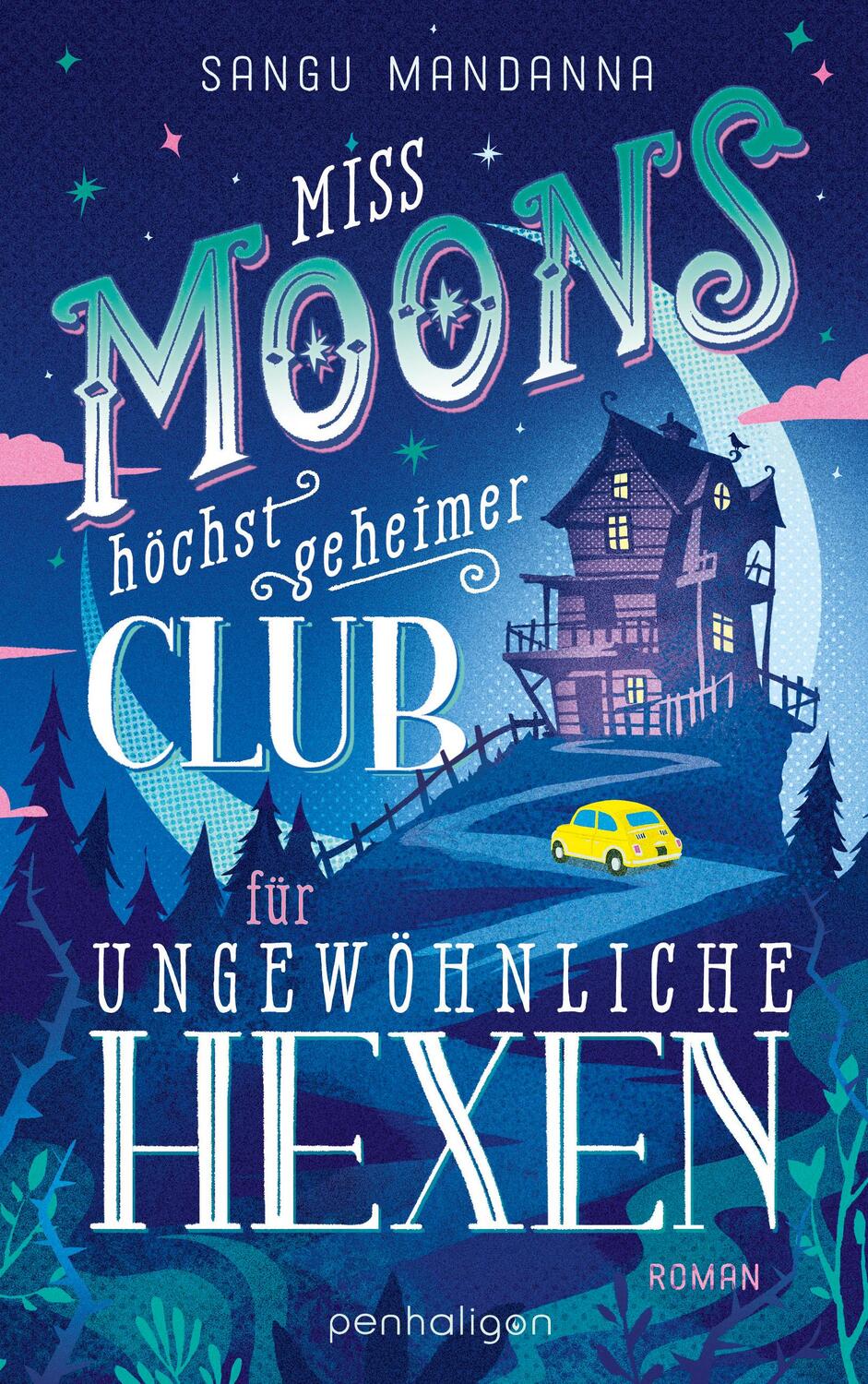 Cover: 9783764533113 | Miss Moons höchst geheimer Club für ungewöhnliche Hexen | Mandanna