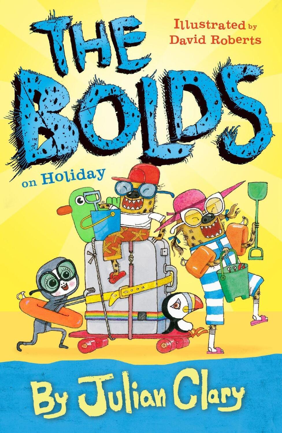 Cover: 9781783445202 | The Bolds on Holiday | Julian Clary | Taschenbuch | The Bolds | 2017