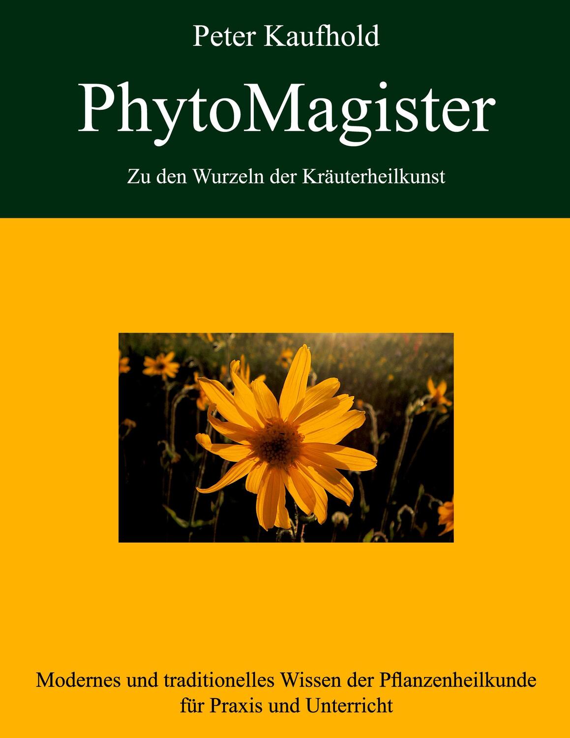 Cover: 9783741223549 | PhytoMagister - Zu den Wurzeln der Kräuterheilkunst - Band 3 | Buch