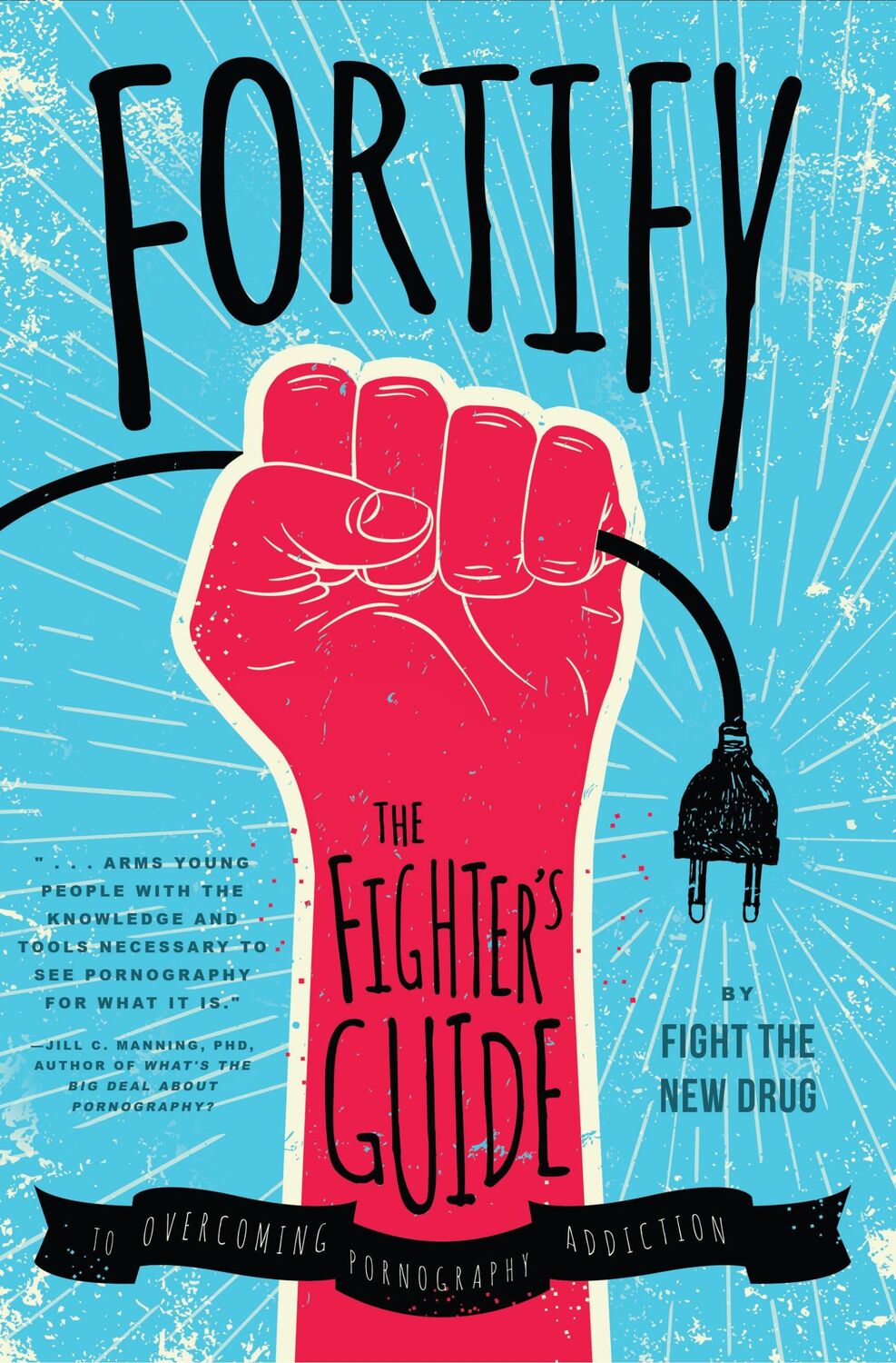 Cover: 9781942934127 | Fortify | The Fighter's Guide to Overcoming Pornography Addiction