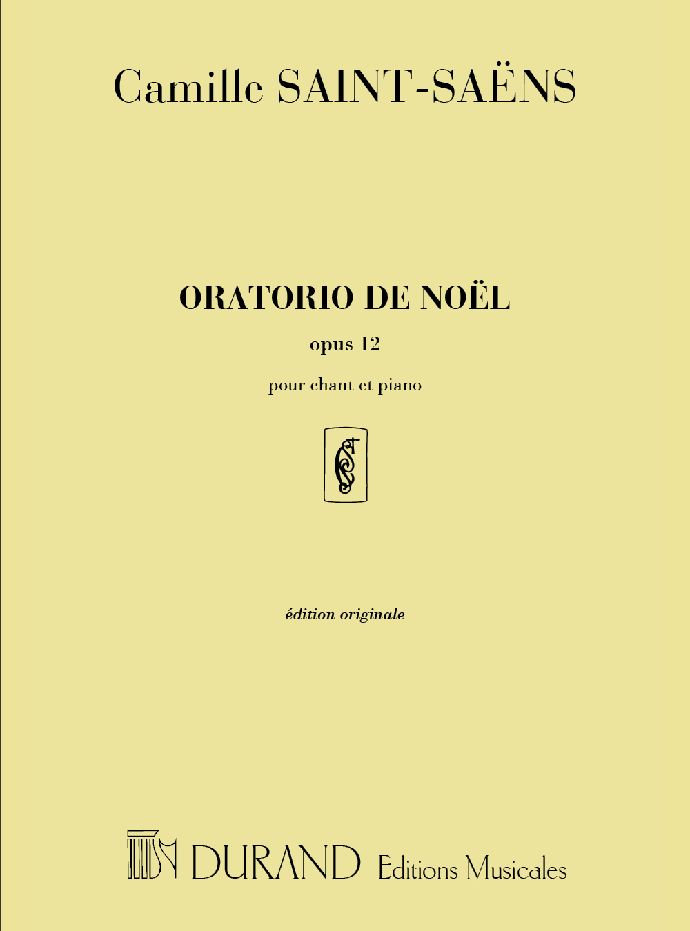 Cover: 9790044014965 | Oratorio De Noel opus 12 | pour Chant et Piano | Camille Saint-Saens