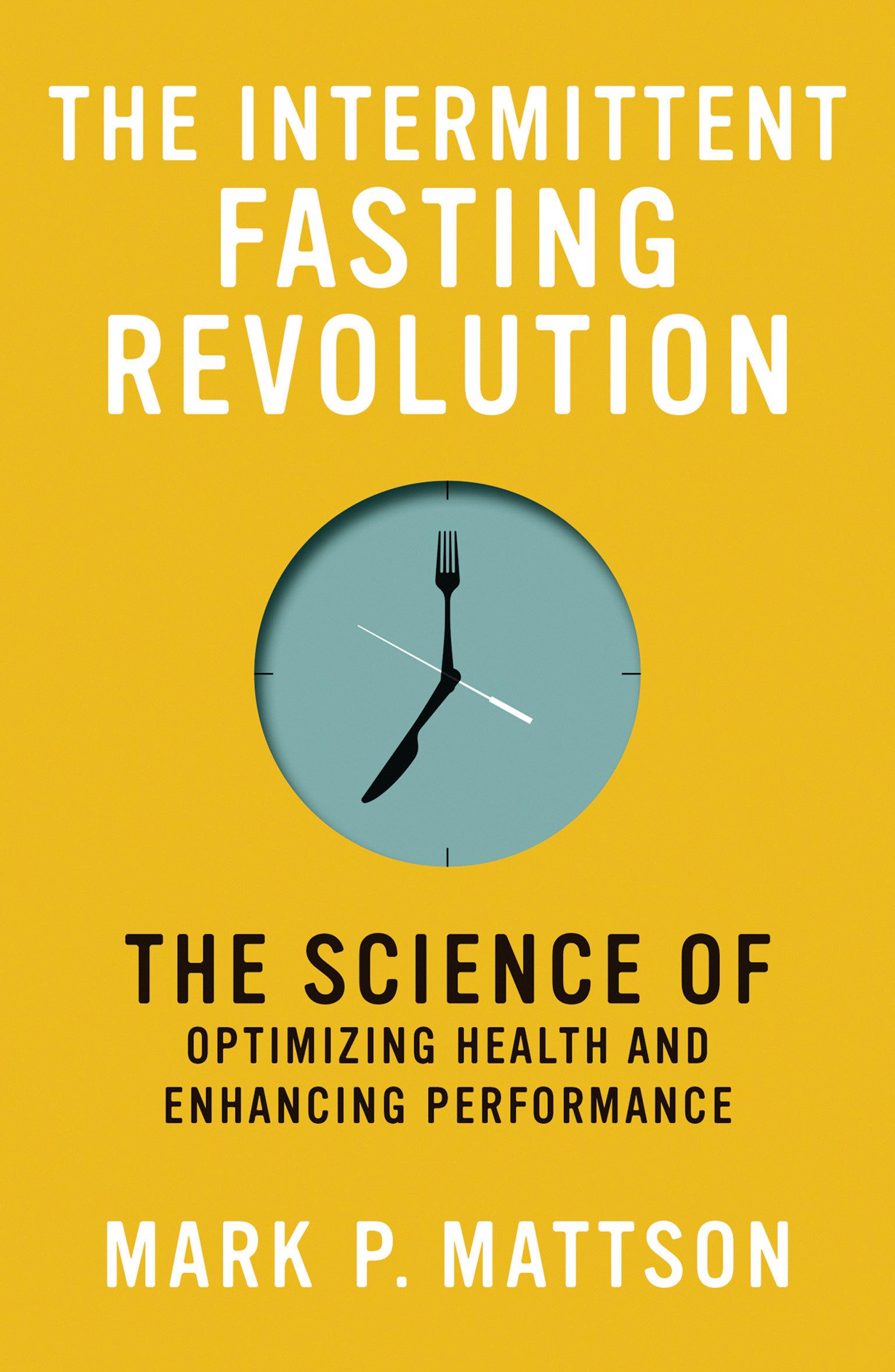 Cover: 9780262545983 | The Intermittent Fasting Revolution | Mark P. Mattson | Taschenbuch