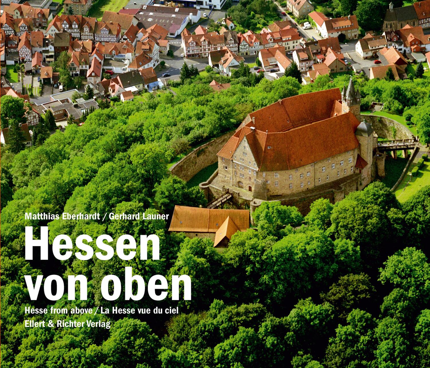Cover: 9783831904419 | Hessen von oben | Hesse from above / La Hesse vu du ciel | Eberhardt