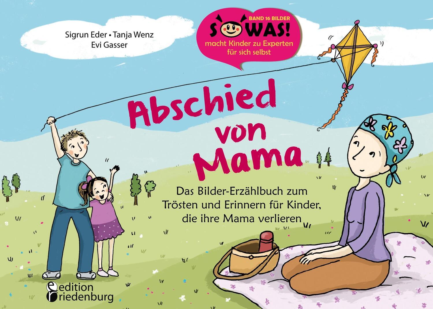Cover: 9783903085763 | Abschied von Mama - Das Bilder-Erzählbuch zum Trösten und Erinnern...