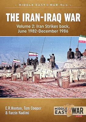 Cover: 9781913118532 | The Iran-Iraq War (Revised &amp; Expanded Edition) | E R Hooton (u. a.)