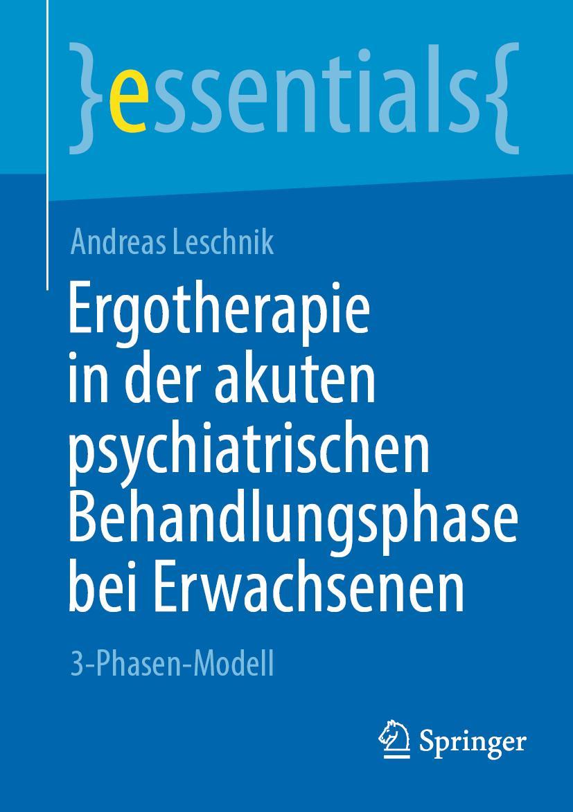 Cover: 9783658408930 | Ergotherapie in der akuten psychiatrischen Behandlungsphase bei...