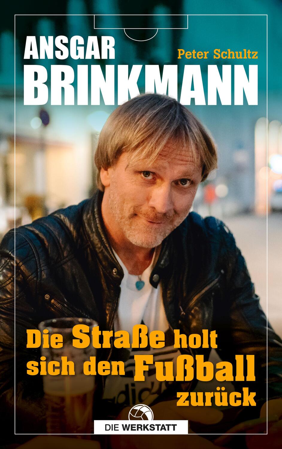 Cover: 9783730704509 | Die Straße holt sich den Fußball zurück | Ansgar Brinkmann (u. a.)